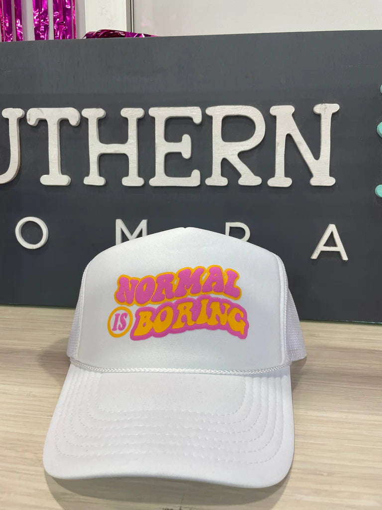 Normal is Boring Trucker Hat