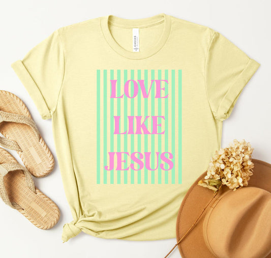 Love Like Jesus Stripe Tee *FLASH SALE*